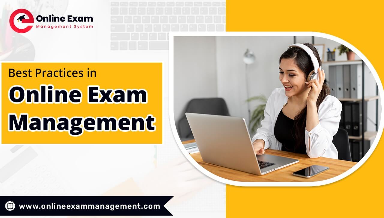 best practice in online exam management